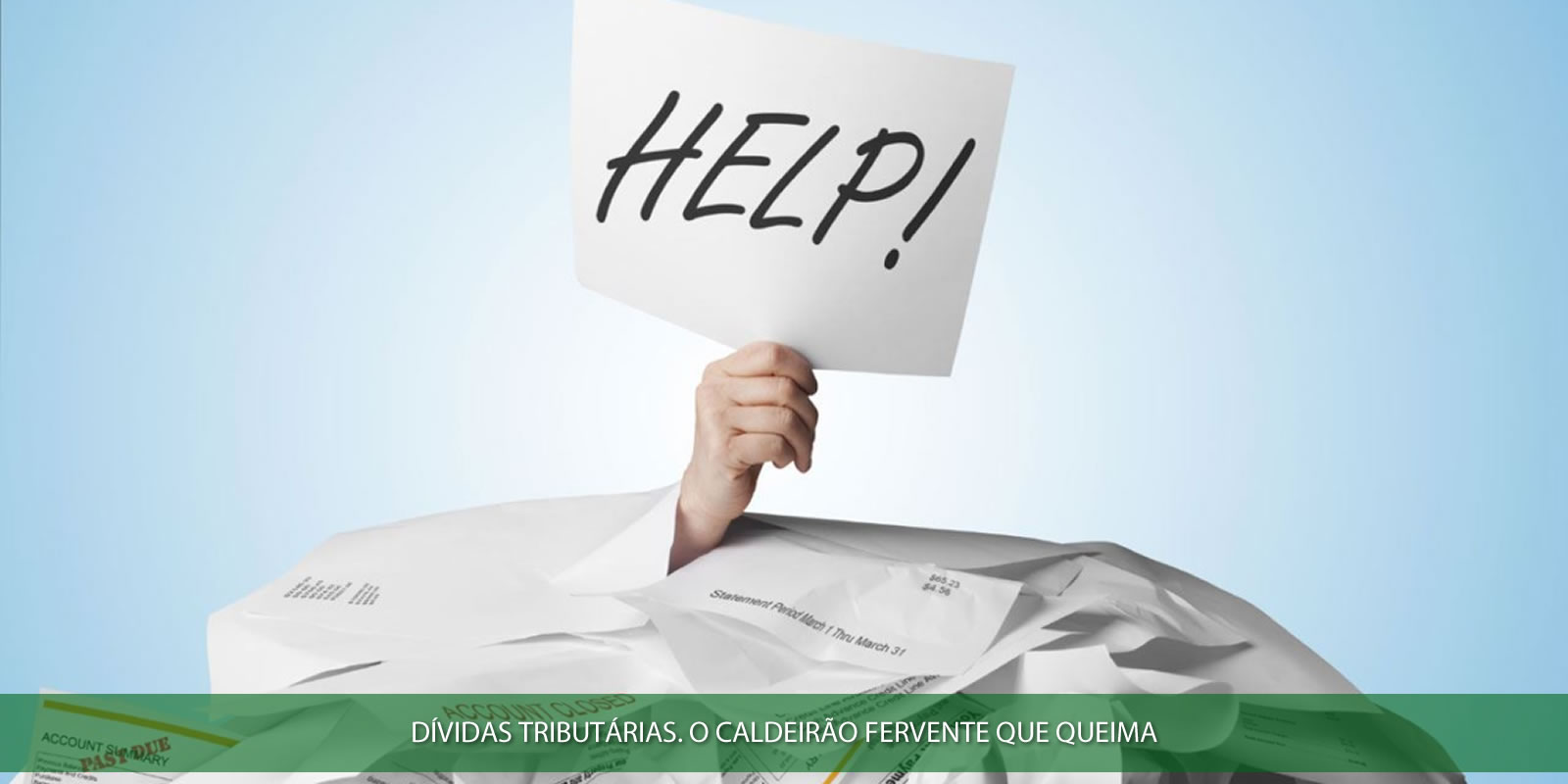 DIVIDAS TRIBUTÁRIAS. SUBSTITUA PASSIVOS TRIBUTÁRIOS POR PLANEJAMENTO